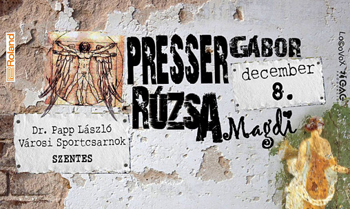 Angyal mellettem  Presser G�bor �s R�zsa Magdi koncertje Szentesen, 2018.&nbsp;december&nbsp;8‑�n